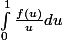 \int_0^{1} \frac{f(u)}{u} du 